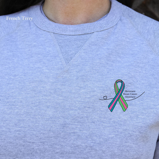 Metastatic Breast Cancer Awareness Crewneck Sweatshirt